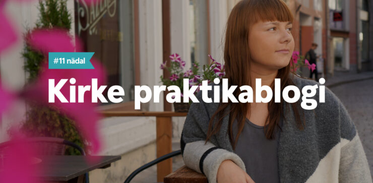 Kirke praktikablogi, 11.nädal bänner.