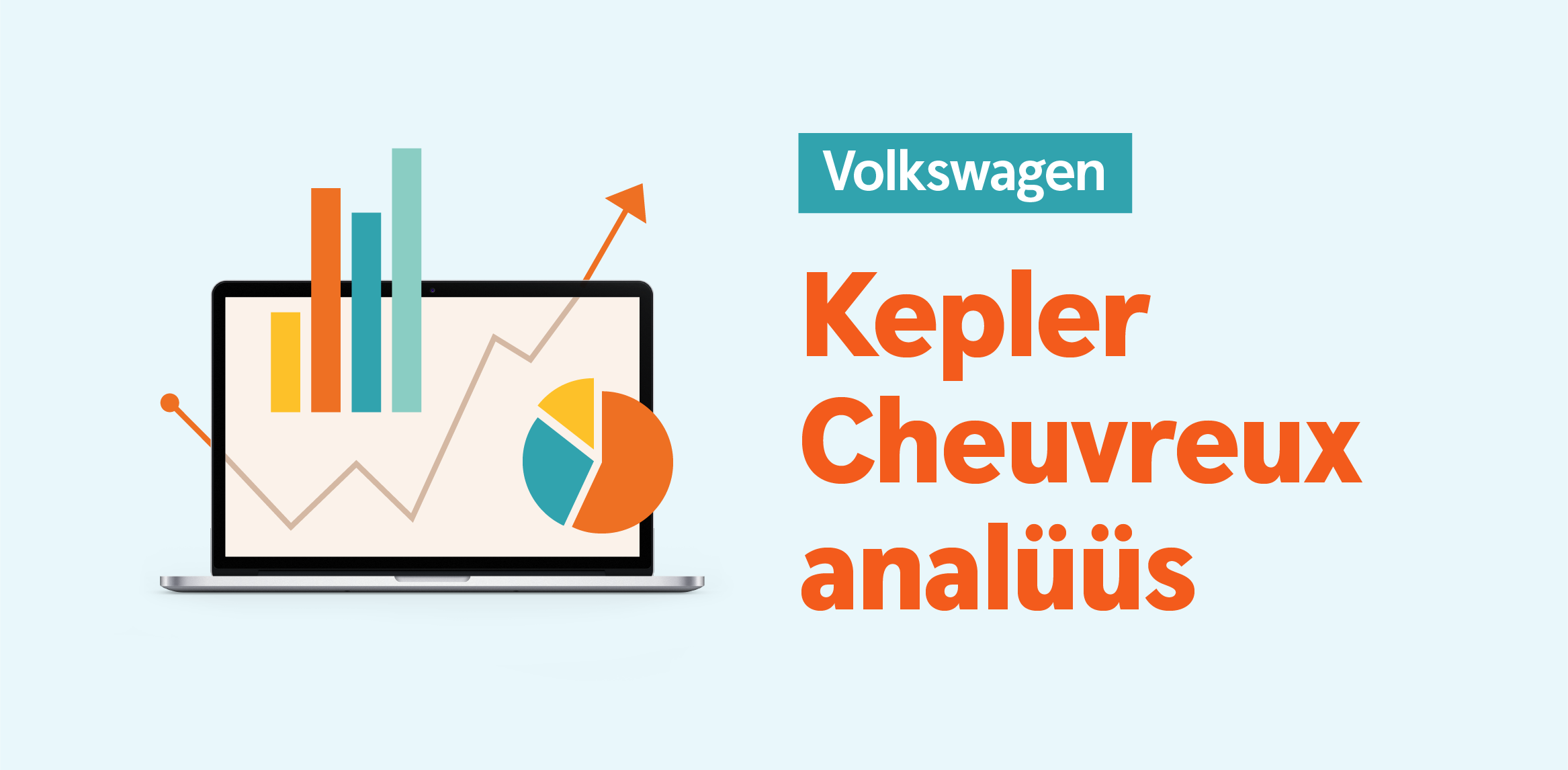 Kepler Cheuvreux: Volkswagen on meie eelistatud valik