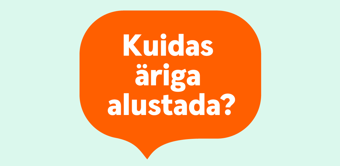 Swedbanki brändingus sõnum "Kuidas äriga alustada?"